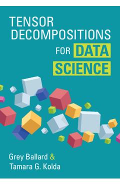 Poza produsului Tensor Decompositions for Data Science - Grey Ballard