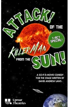 Coperta cărții 'Attack! of the Killer Man from the Sun! (Flash Cut) - David Andrew Laws'