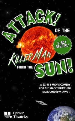 Coperta cărții 'Attack! of the Killer Man from the Sun! (Flash Cut) - David Andrew Laws'