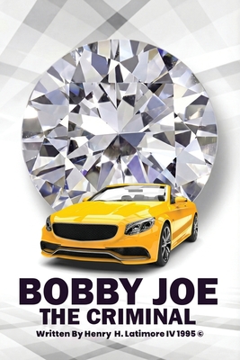 Coperta cărții 'Bobby Joe the Criminal -'