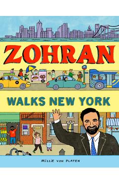 Poza produsului Zohran Walks New York - Millie Von Platen
