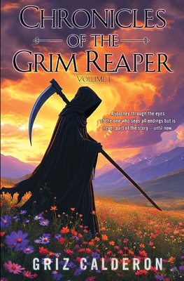 Coperta cărții 'Chronicles of the Grim Reaper: Volume 1 - Griz Calderon'