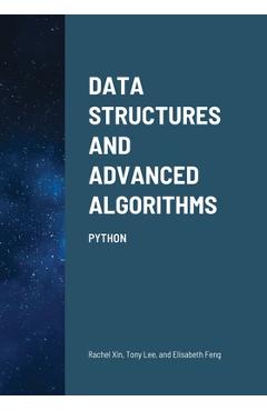 Coperta cărții 'Data Structures and Advanced Algorithms: Python - Rachel Xin'