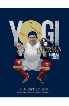Coperta cărții 'Yogi Berra: Baseball Legend - Robert S. Young'