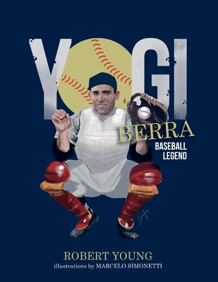 Coperta cărții 'Yogi Berra: Baseball Legend - Robert S. Young'