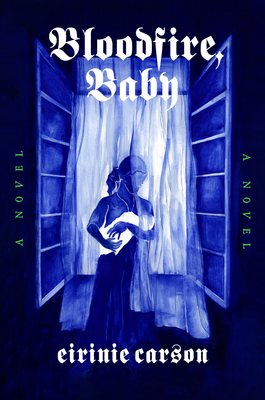 Coperta cărții 'Bloodfire, Baby - Eirinie Carson'