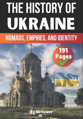 The History of Ukraine: Nomads, Empires, and Identity -