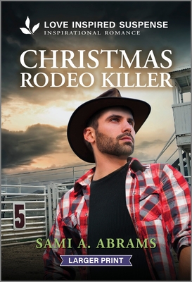 Christmas Rodeo Killer - Sami A. Abrams