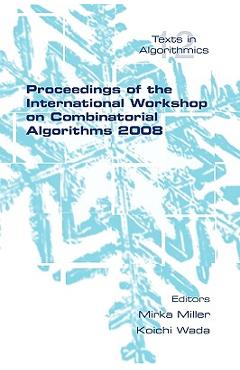 Poza produsului Proceedings of the International Workshop on Combinatorial Algorithms 2008 - Mirka Miller