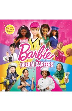Poza produsului Barbie: Dream Careers: 20 Real Jobs to Explore - Molly Kempf Hodgin