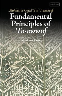 Coperta cărții 'Fundamental Principles of Tasawwuf - Sidi Ahmad Zarruq'