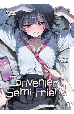 Poza produsului Convenient Semi-Friend, Vol. 2 - Minori Chigusa