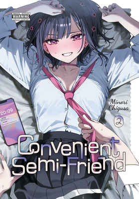 Convenient Semi-Friend, Vol. 2 - Minori Chigusa