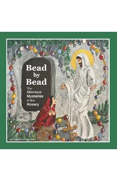 Poza produsului Bead by Bead: The Glorious Mysteries of the Rosary for Children - Stephanie Engelman