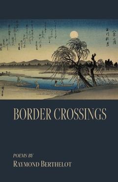 Coperta cărții 'Border Crossings - Raymond Berthelot'