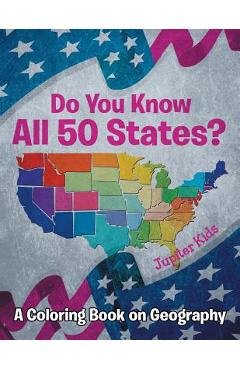 Coperta cărții 'Do You Know All 50 States? (A Coloring Book on Geography) -'