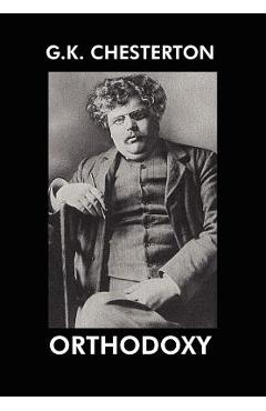 Coperta cărții 'Orthodoxy - G. K. Chesterton'