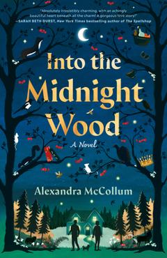 Coperta cărții 'Into the Midnight Wood - Alexandra Mccollum'