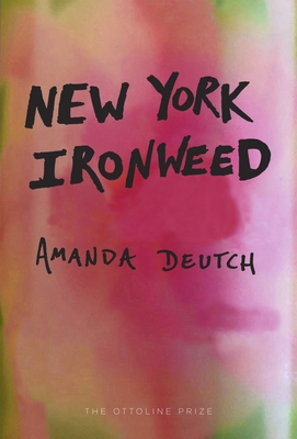 Coperta cărții 'New York Ironweed - Amanda Deutch'