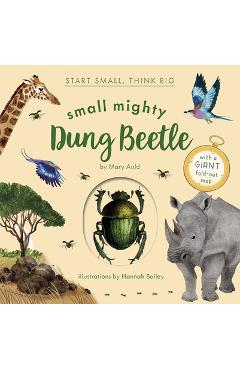 Poza produsului Small Mighty Dung Beetle (Start Small, Think Big #6) - Mary Auld