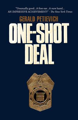 One Shot Deal - Gerald Petievich