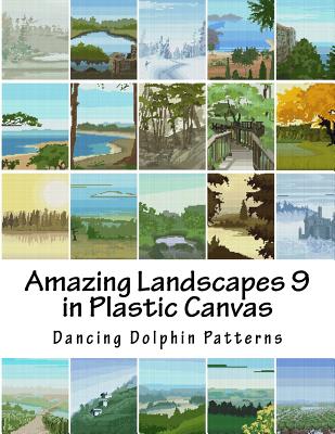 Coperta cărții 'Amazing Landscapes 9: in Plastic Canvas - Dancing Dolphin Patterns'