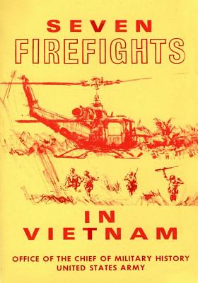 Seven Firefights in Vietnam -