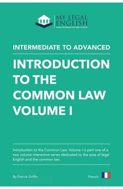 Poza produsului Introduction to the Common Law, Vol 1: English for an Introduction to the Common law, Vol 1 - Patrick Griffin