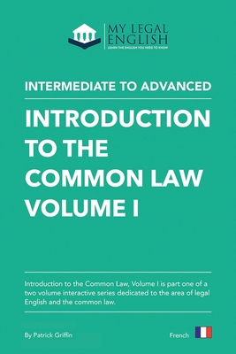 Coperta cărții 'Introduction to the Common Law, Vol 1: English for an Introduction to the Common law, Vol 1 - Patrick Griffin'
