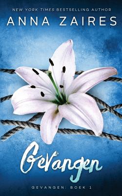 Coperta cărții 'Gevangen: Gevangen: Boek 1 - Anna Zaires'