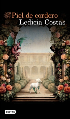Piel de Cordero (Novela) / Lamb's Skin (a Novel) - Ledicia Costas