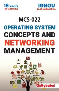 Coperta cărții 'MCS-022 Operating System Concepts And Networking Management - S. Roy'