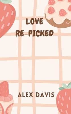 Love Re-Picked - Alex Davis
