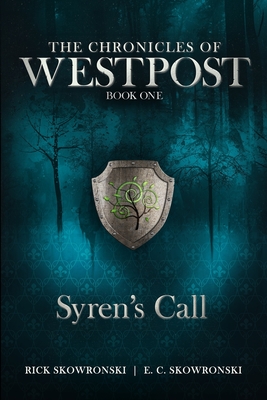Syren's Call: The Chronicles of Wespost Book One - E. C. Skowronski