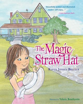 The Magic Straw Hat - Karen Jonice Bricker