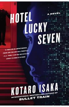 Poza produsului Hotel Lucky Seven - Kotaro Isaka