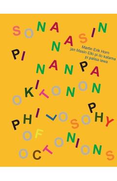 Coperta cărții 'sona nasin pi nanpa Okitonon - Philosophy of Octonions - Philosophie der Oktonionen: kepeken toki tu wan: toki Pona,'