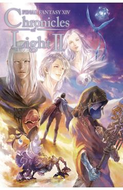 Poza produsului Final Fantasy XIV: Chronicles of Light, Volume II - 