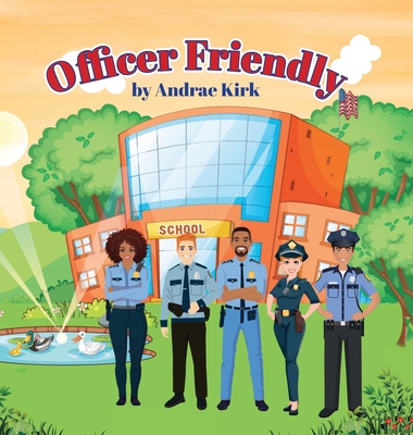 Coperta cărții 'Officer Friendly - Andrae Kirk'