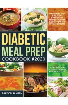 Coperta cărții 'Diabetic Meal Prep Cookbook #2020: Affordable, Easy & Delicious Diabetic Diet Recipes to Lower Blood Sugar & Reverse'
