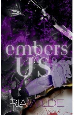 Coperta cărții 'Embers of Us: A Standalone Dark Romance - Ria Wilde'