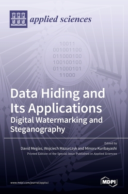 Coperta cărții 'Data Hiding and Its Applications: Digital Watermarking and Steganography - David Meg´ıas'