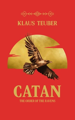 Catan: The Order of the Ravens - Klaus Teuber