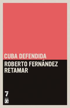 Cuba defendida - Roberto Fern Ndez Retamar