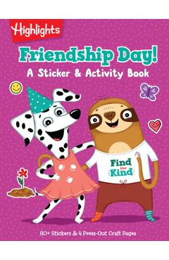 Coperta cărții 'Friendship Day! a Sticker and Activity Book: A Find the Kind Activity Book -'