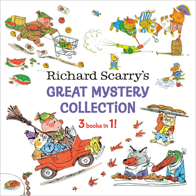Richard Scarry's Great Mystery Collection: 3-Books-In-1! - Richard Scarry