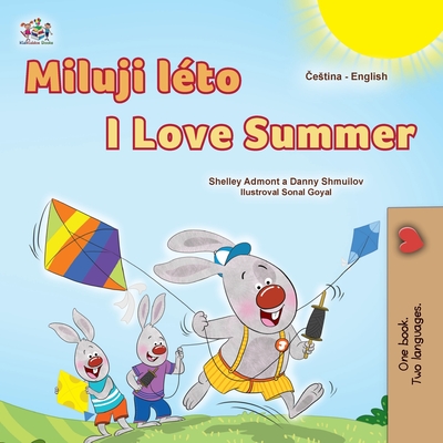 I Love Summer (Czech English Bilingual Children's Book) - Shelley Admont