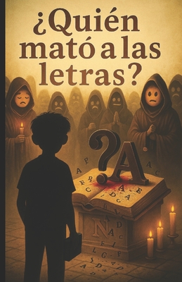 ¿Quién mató a las letras?: 