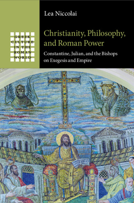 Christianity, Philosophy, and Roman Power - Lea Niccolai