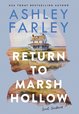 Coperta cărții 'Return to Marsh Hollow - Ashley Farley'
